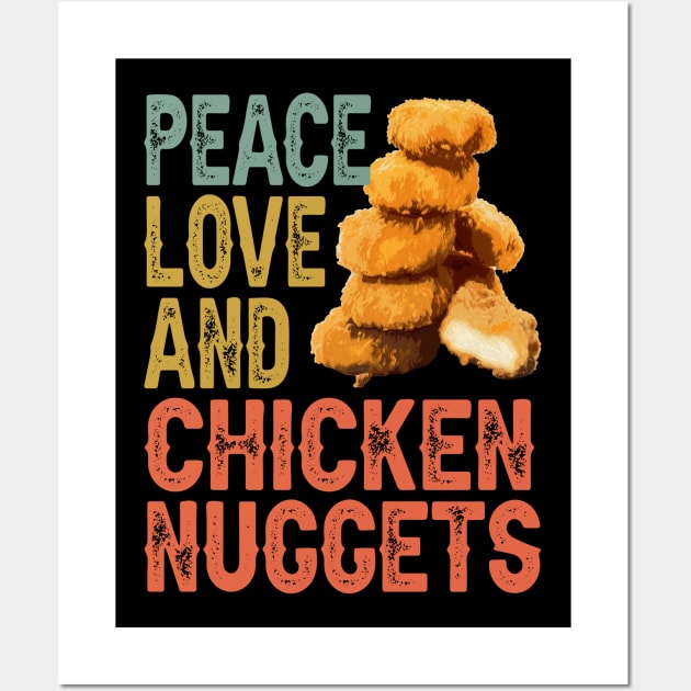 Peace Love And Chicken Nugget Dreams, Stylish Foodie Tee Wall Art by Kleurplaten kind